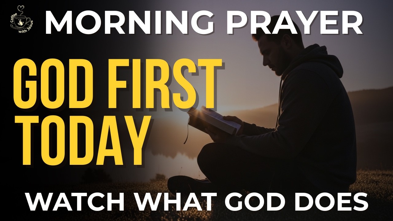 Morning Prayer Before You Start Your Day | Pray First Before Anything and See What God Does Today