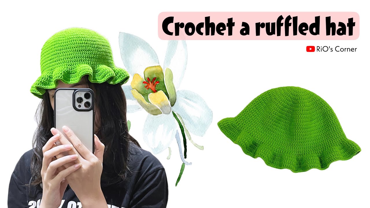 Crochet a ruffled bucket hat | Móc mũ bucket vành bèo xinh xắn | RiO's Corner