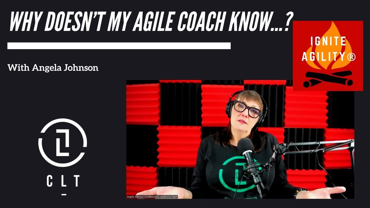 Why doesn't my Agile Coach know this?