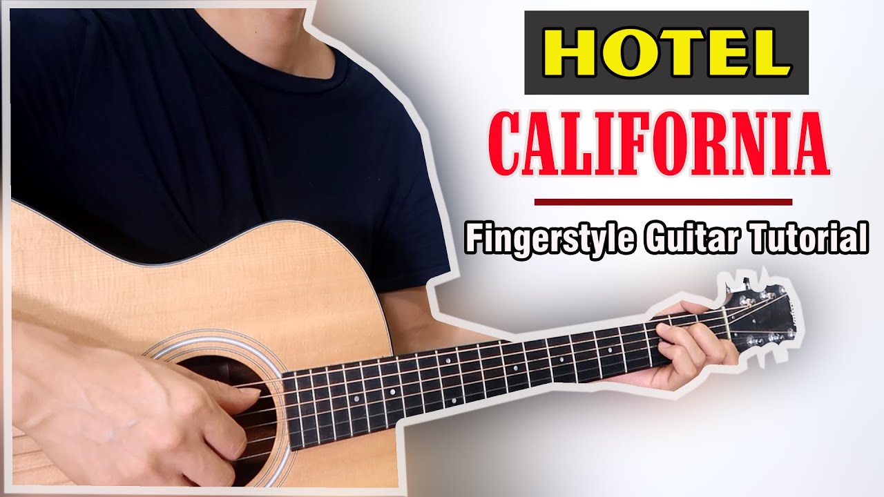 Hướng Dẫn: Hotel California (Fingerstyle Guitar Tutorial)