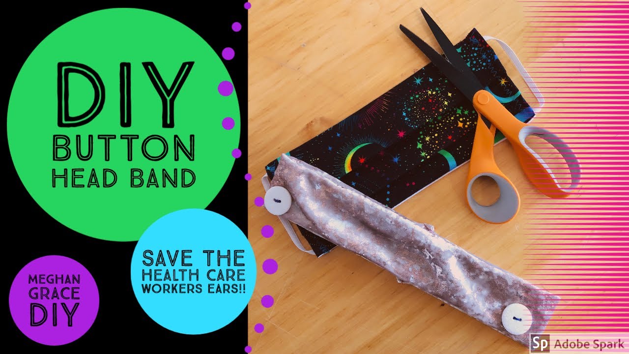 DIY Head Band with Buttons for Healthcare Worker Ear Protection - Easy Beginner Tutorial!!!