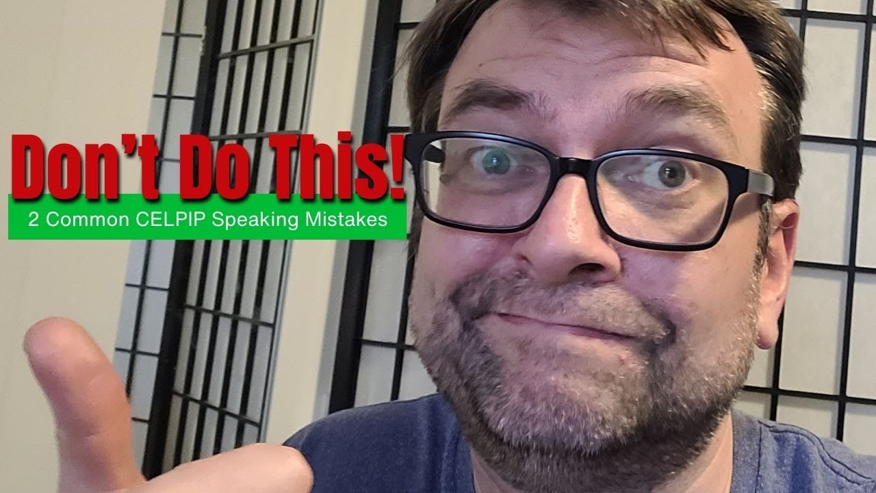2 Of the Most Common CELPIP Speaking Mistakes (And what you can do about them!)