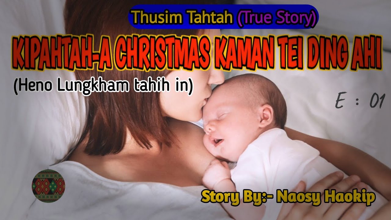 KIPAHTAH A CHRISTMAS KAMAN TEI DING AHI || Heno lungkham ta hih in || Naosy haokip || Kuki Tangpa