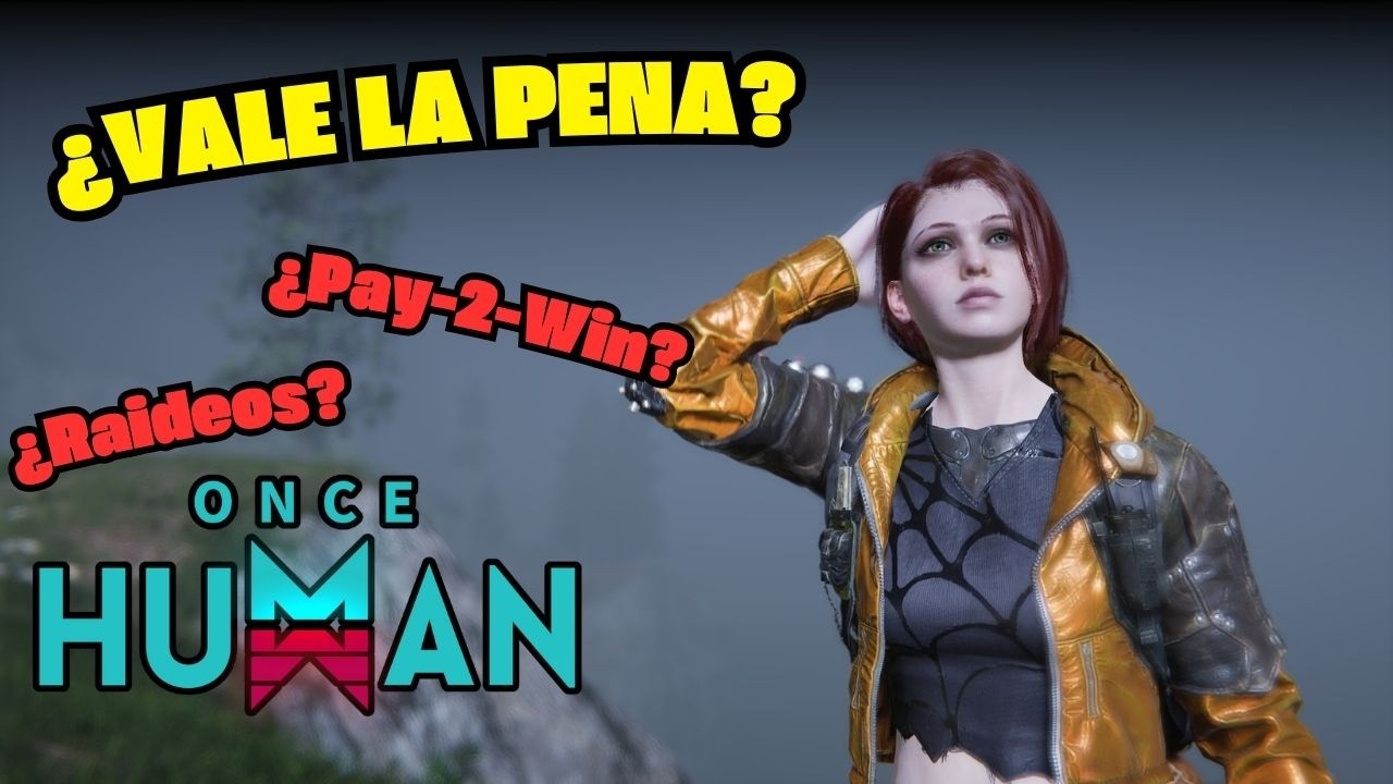 Realmente Vale la pena  jugar Once Human?