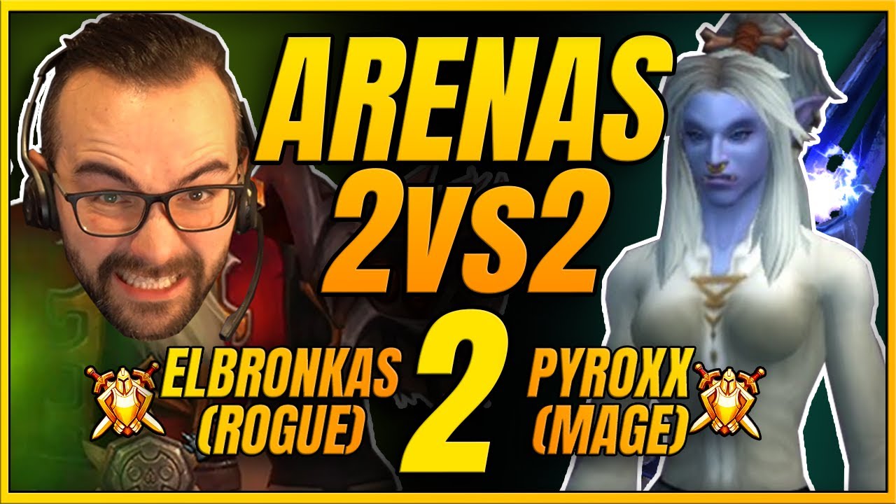 ARENAS 2V2 #2 | ROGUE-MAGO | ELBRONKAS PVP SHADOWLANDS (PREPARCHE)