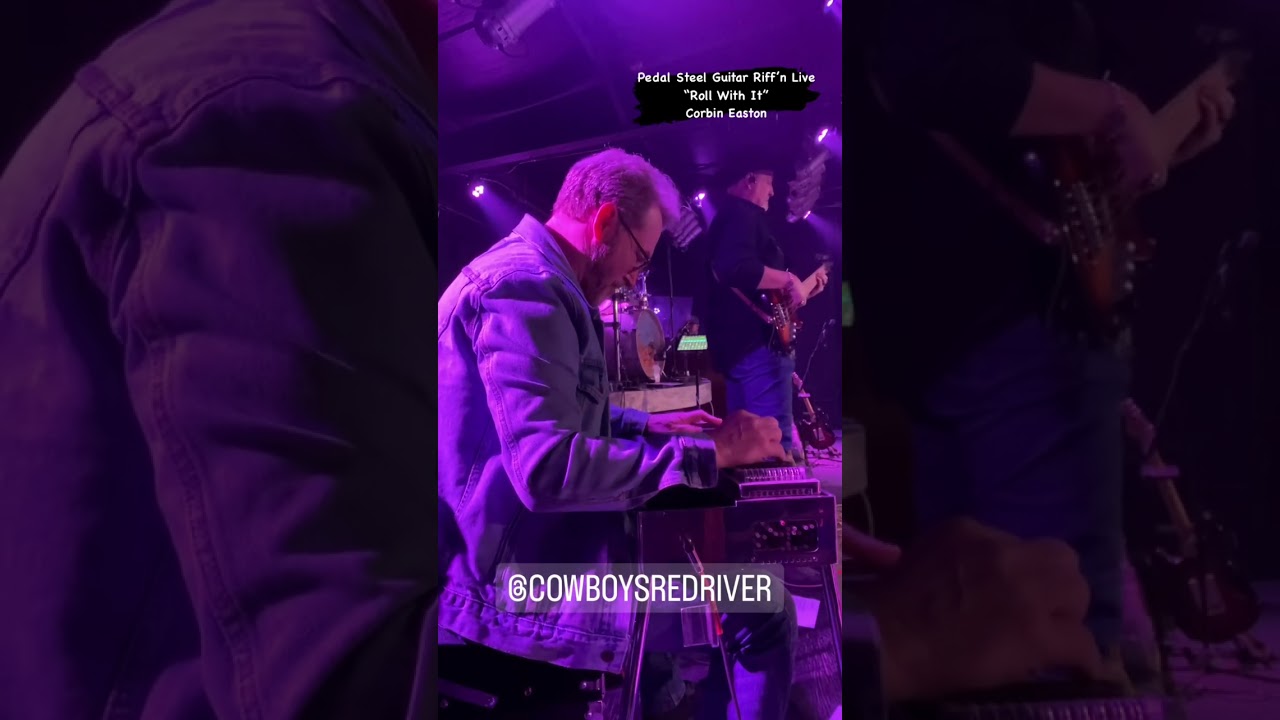 Pedal Steel Guitar Riff’n Live(Roll With It) Corbin Easton 