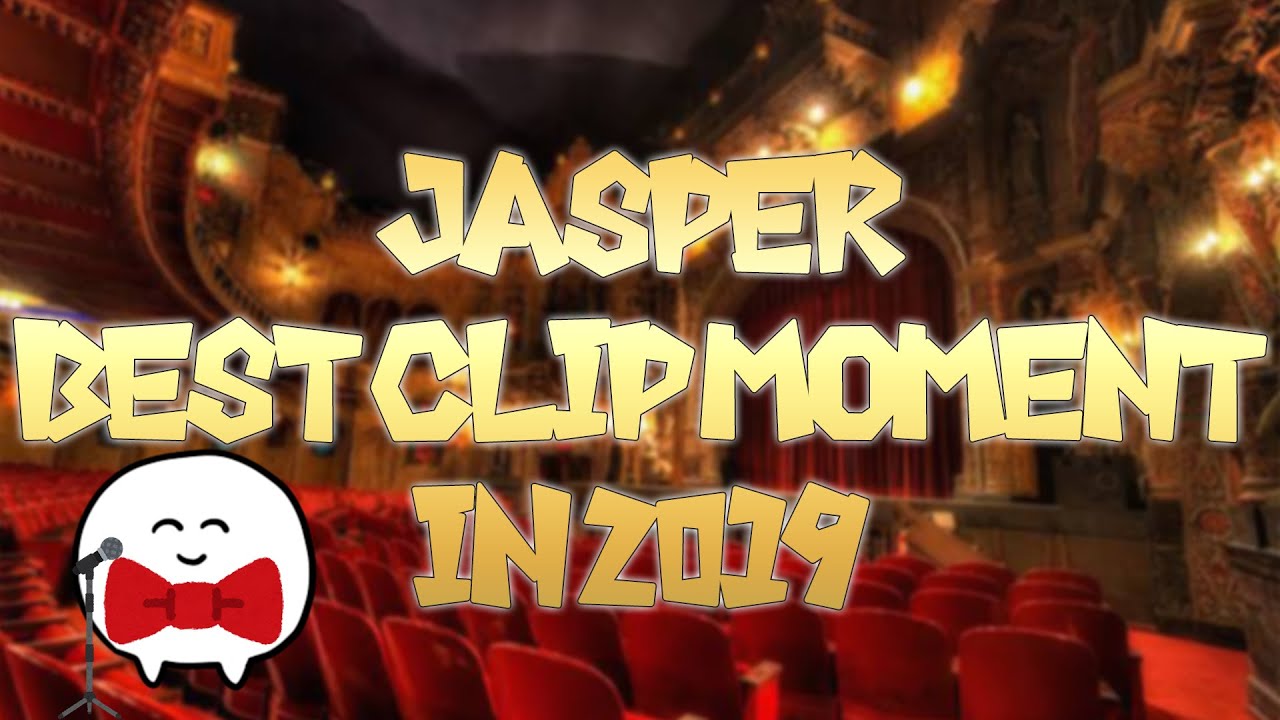 Jasper7se Best Clip Moment in 2019!