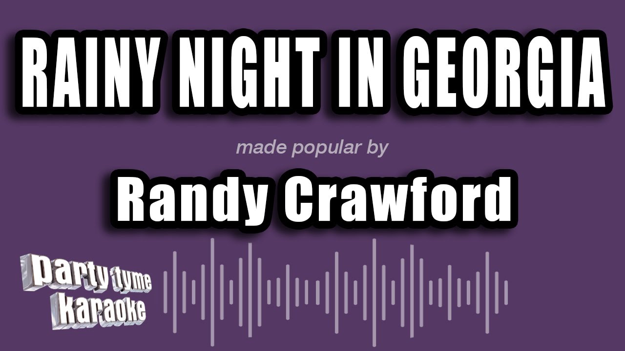 Randy Crawford - Rainy Night In Georgia (Karaoke Version)