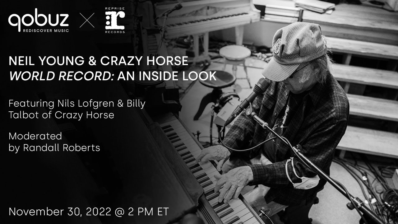 Qobuz Live and Reprise Records present: Neil Young & Crazy Horse World Record - An Inside Look