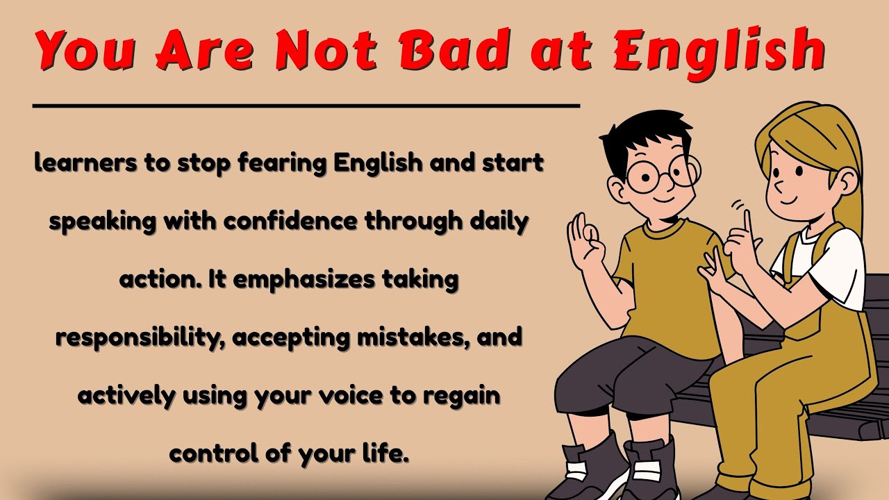You Are Not Bad At English || Graded Reader || Improve Your English ✅️
