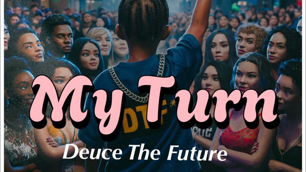 Deuce The Future My Turn  visual Shot by @NBHPLUG