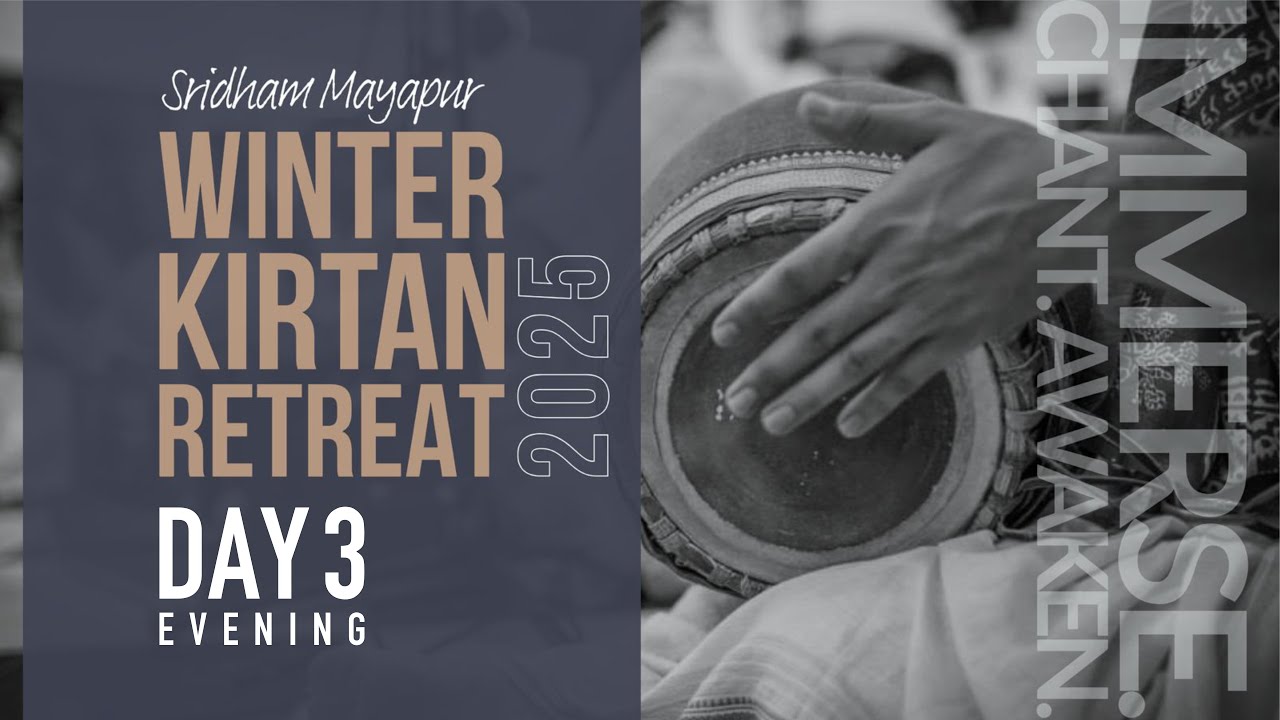Winter Kirtan Retreat || Day - 3 Morning || Mayapur Dham 2025