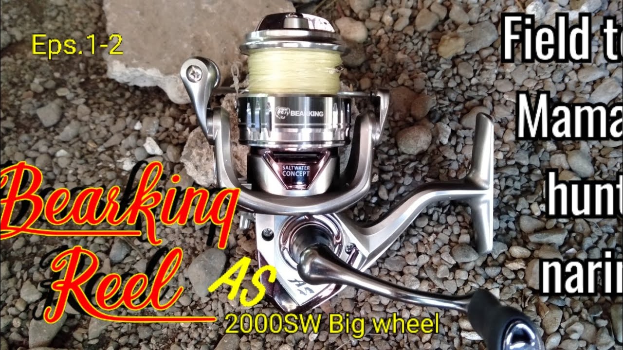 Bearking Reel field test Eps.1 and 2