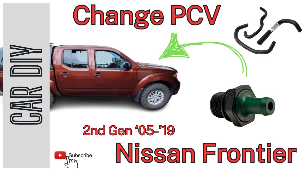 Replace PCV System 2nd Gen Nissan Frontier