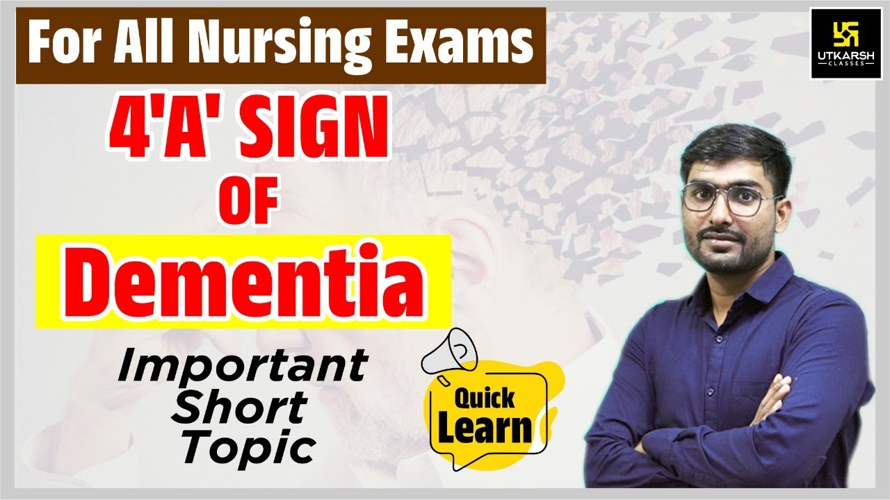 4'A' SIGN OF Dementia || Important Short Topic || For All Nursing Exam || By Suraj Sir