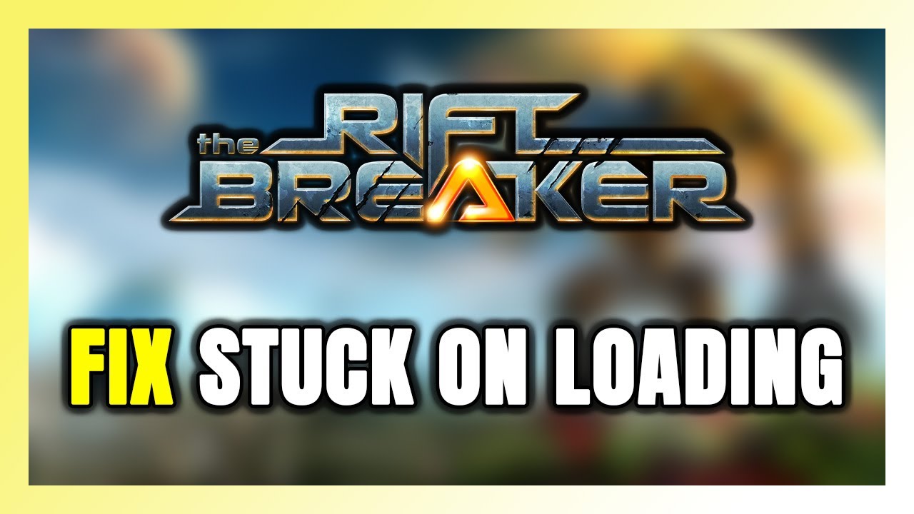 How to FIX The Riftbreaker Stuck on Loading Screen / Not Loading