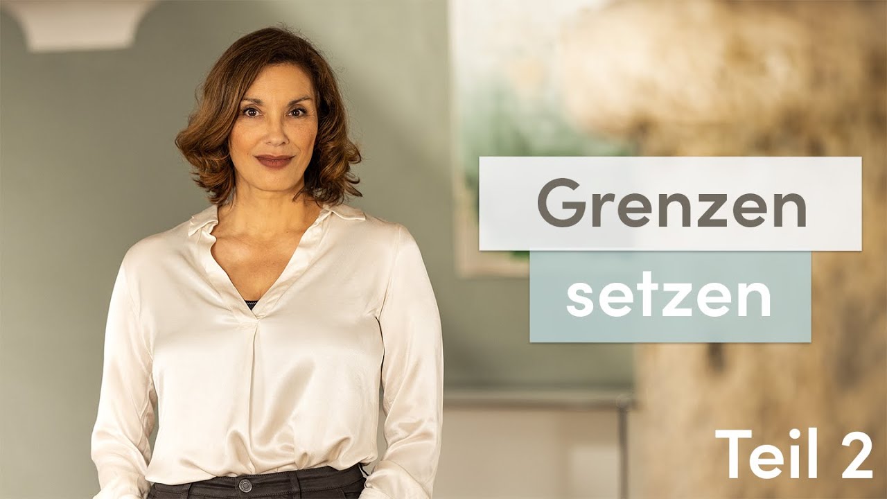 Grenzen: Sich gesund abgrenzen (Video 2 von 2): Konkrete Vorschläge und Übungen.