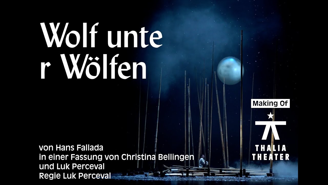 Wolf unter Wölfen - Making Of | Thalia Theater