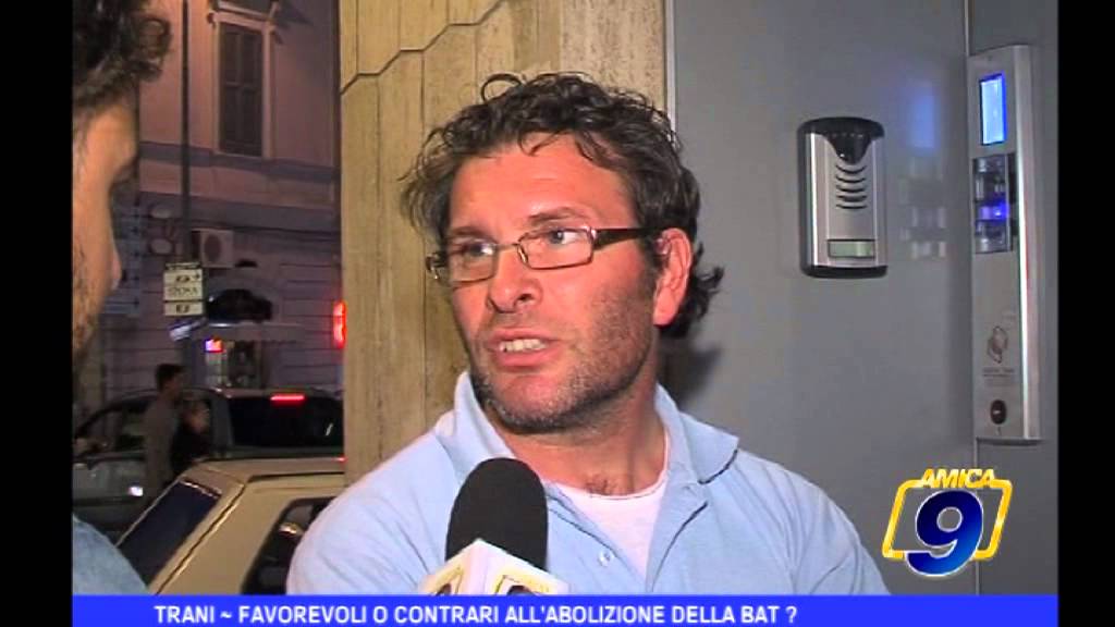 Trani | Favorevoli o contrati all'abolizione della BAT?
