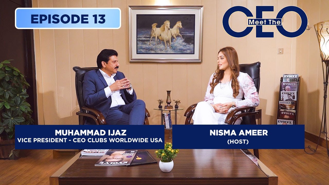 Success Story of Muhammad Ijaz - Vice President-CEO CLUBS | Meet The CEO | Full Episode