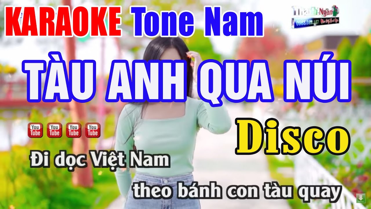 Tàu Anh Qua Núi Karaoke Tone Nam Disco | Nhạc Sống Thanh Ngân