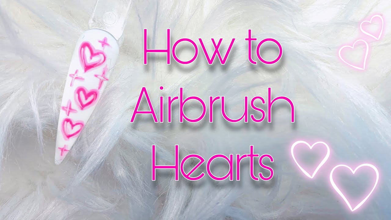 How to Airbrush Hearts 💓💓 Nail Art