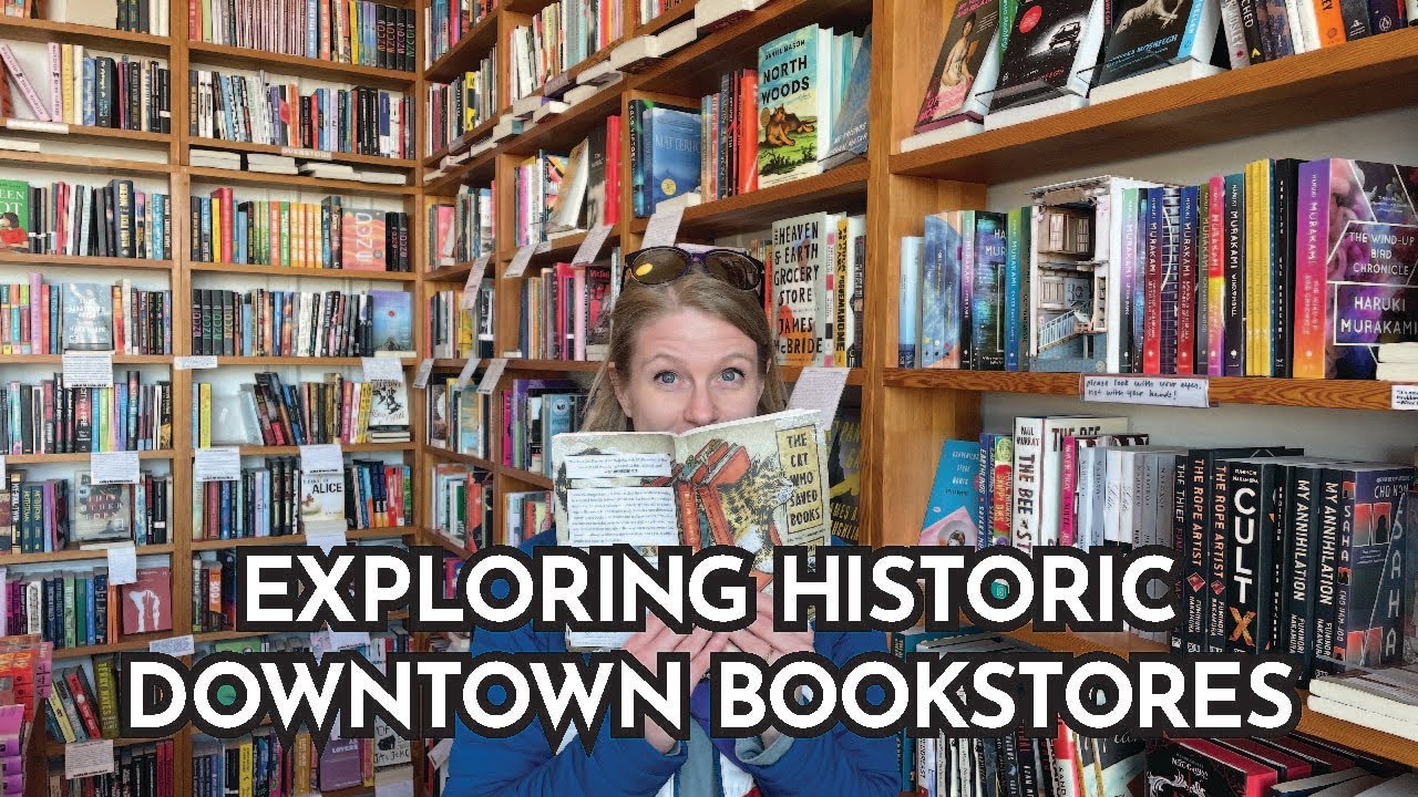 Don't Miss These Amazing Downtown Bookstores