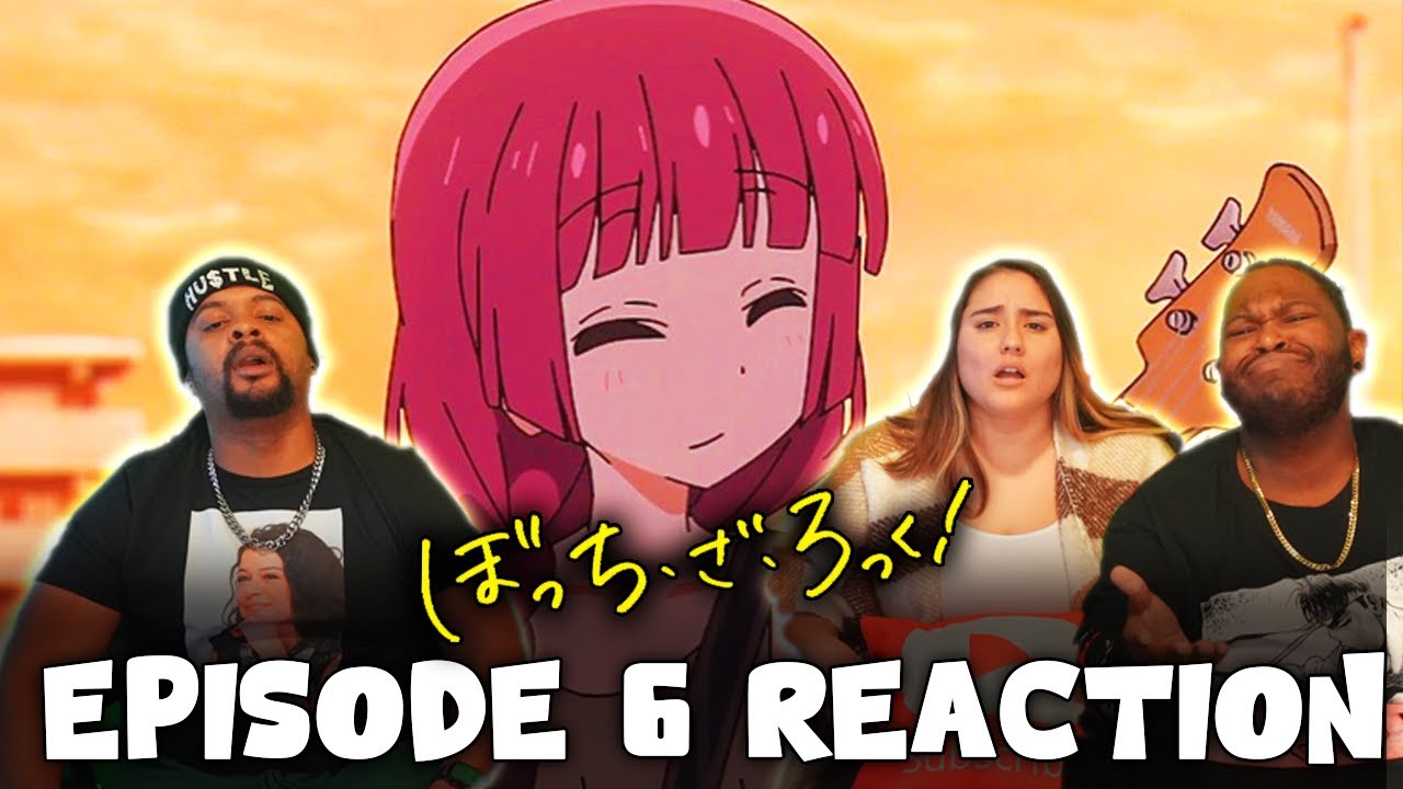 Eight Views … 😥😥 Bocchi The Rock Episode 6 Reaction