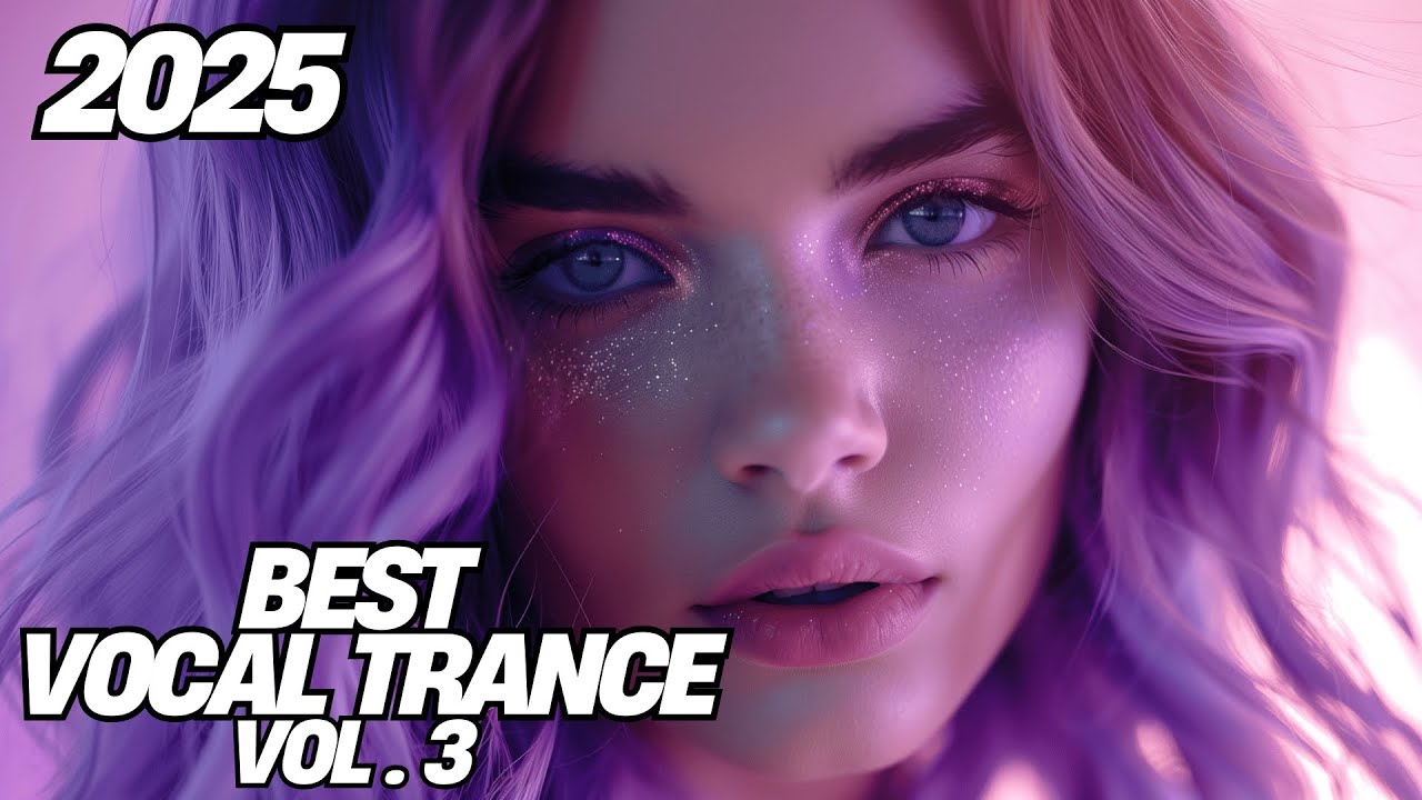 TranceFy Vocal Trance Vol. 3 | Euphoric Uplifting Trance Mix 2025
