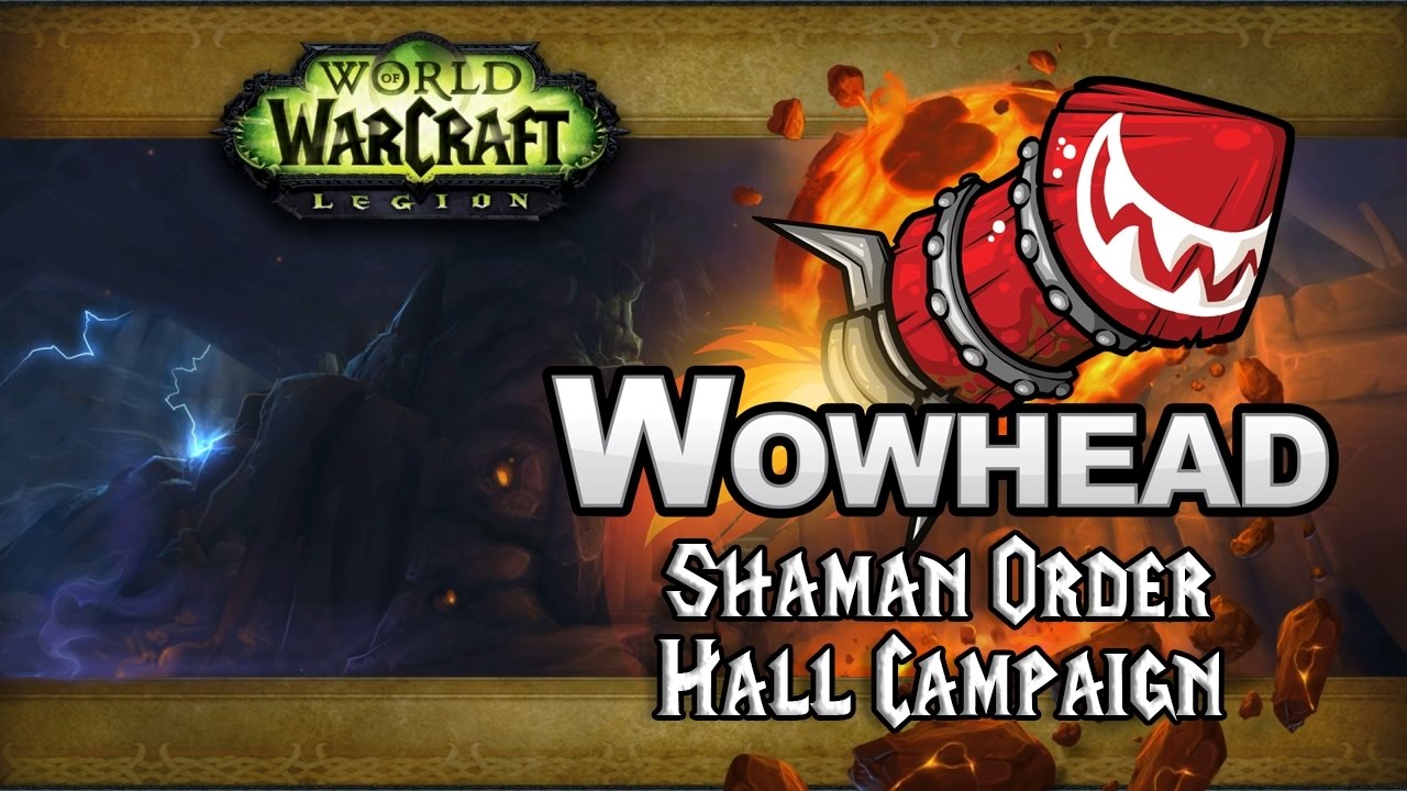 Shaman Order Hall Campaign