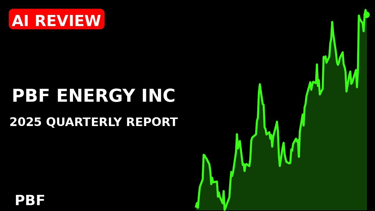 PBF ENERGY INC 2025 quarterly report