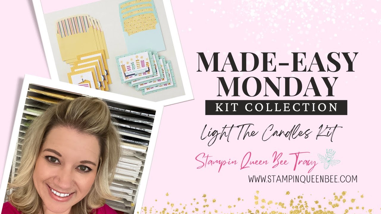 Stampin' Up! Light The Candles Kit ~ Made Easy Monday with Tracy