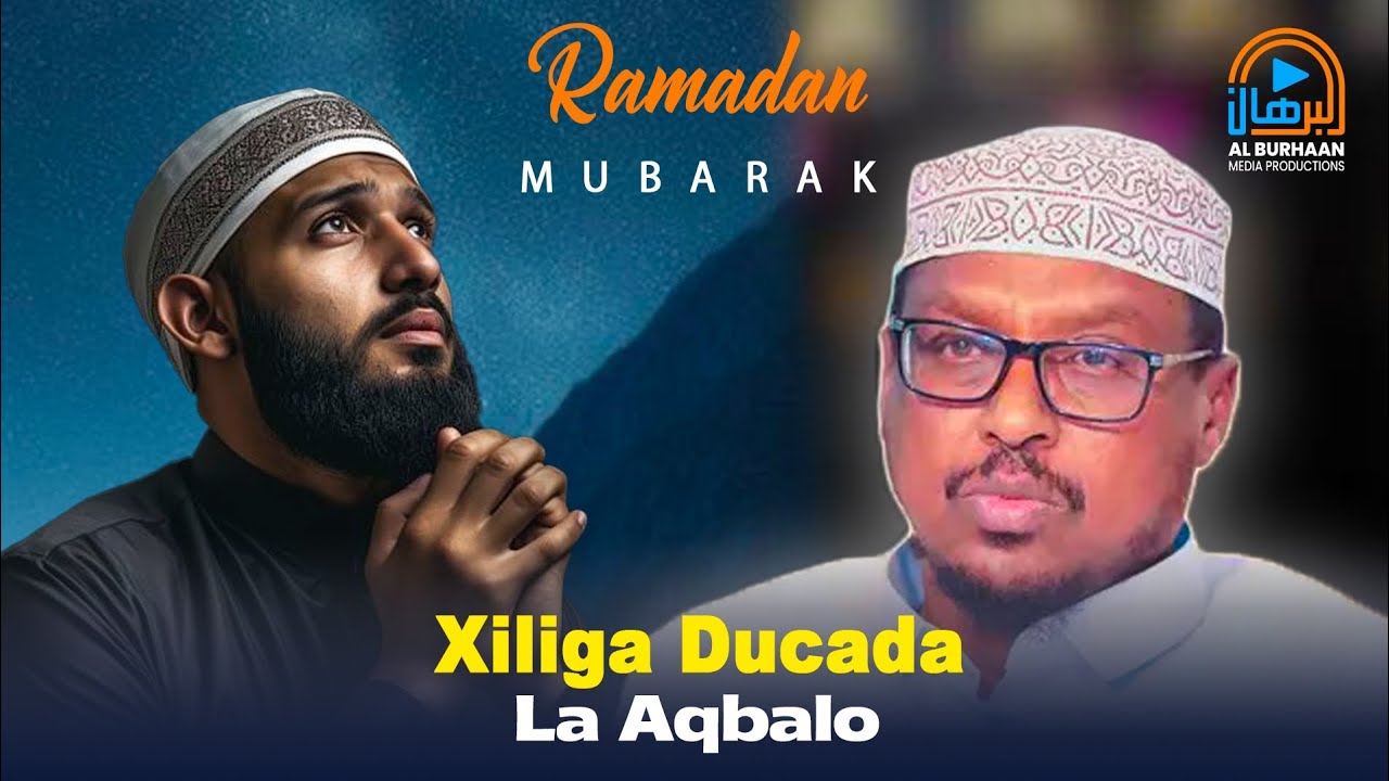 Xiliyada Ducada La Aqbalo Sh Mustafe