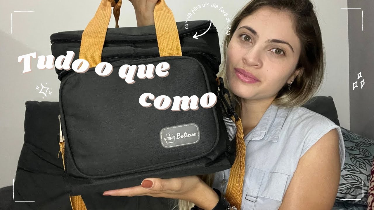 Lancheira do Dia a Dia: Tudo o que eu como no Trabalho!