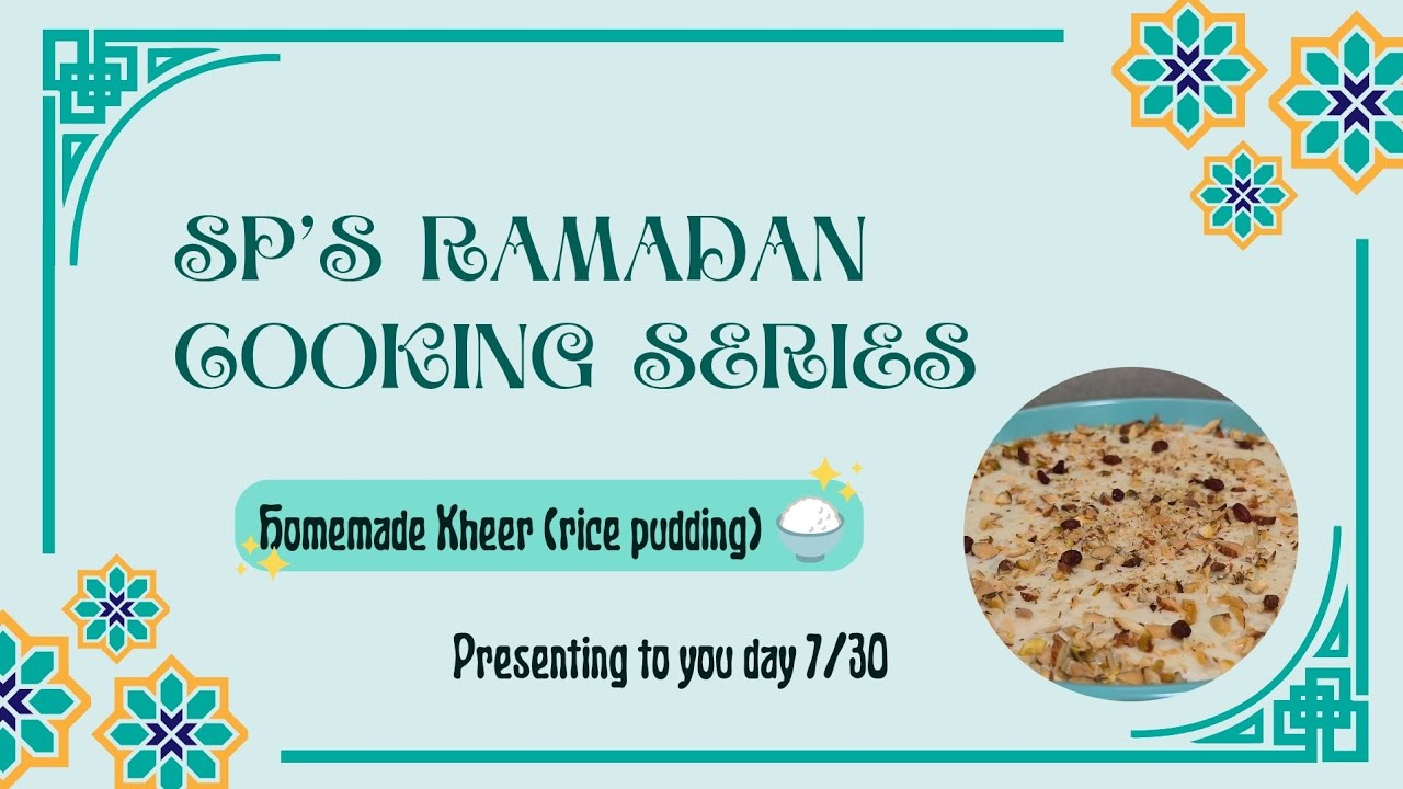 Sp's Ramadan Cooking Series I Episode 7 | Homemade Kheer