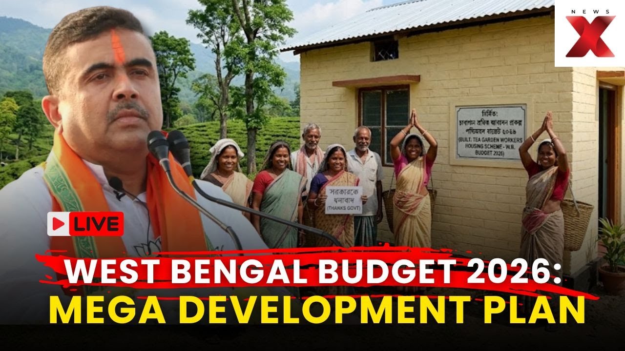 West Bengal Budget 2026 Live: Housing, Tea Workers, New Bridges & Big Infrastructure Push | NewsX
