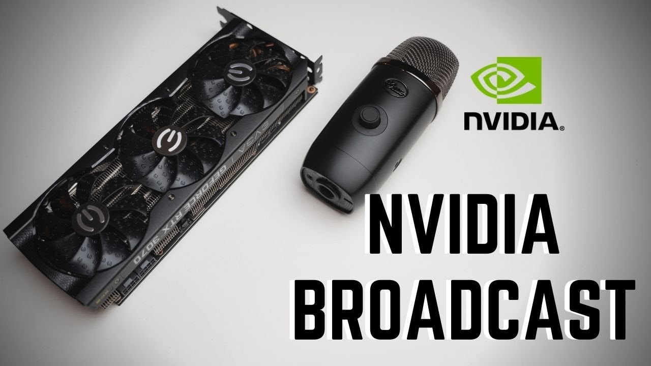 NVIDIA Broadcast Preview