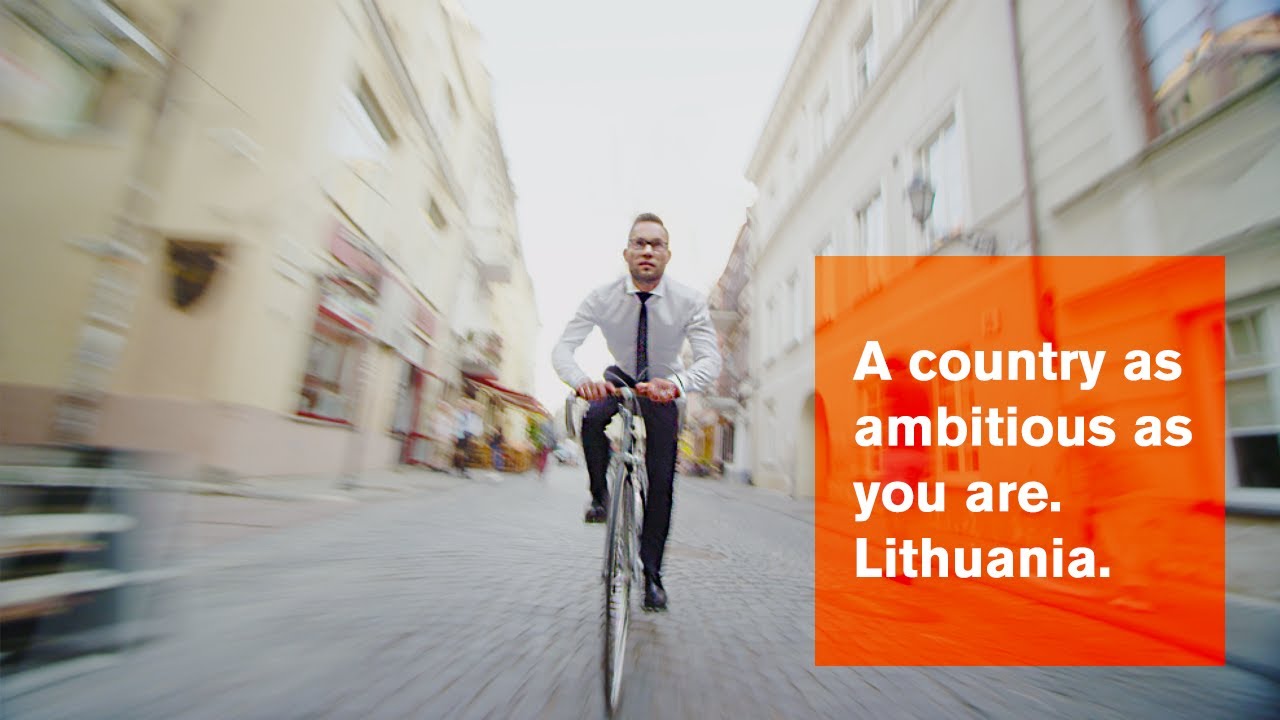 A country as ambitious as you are. Lithuania. [EN]