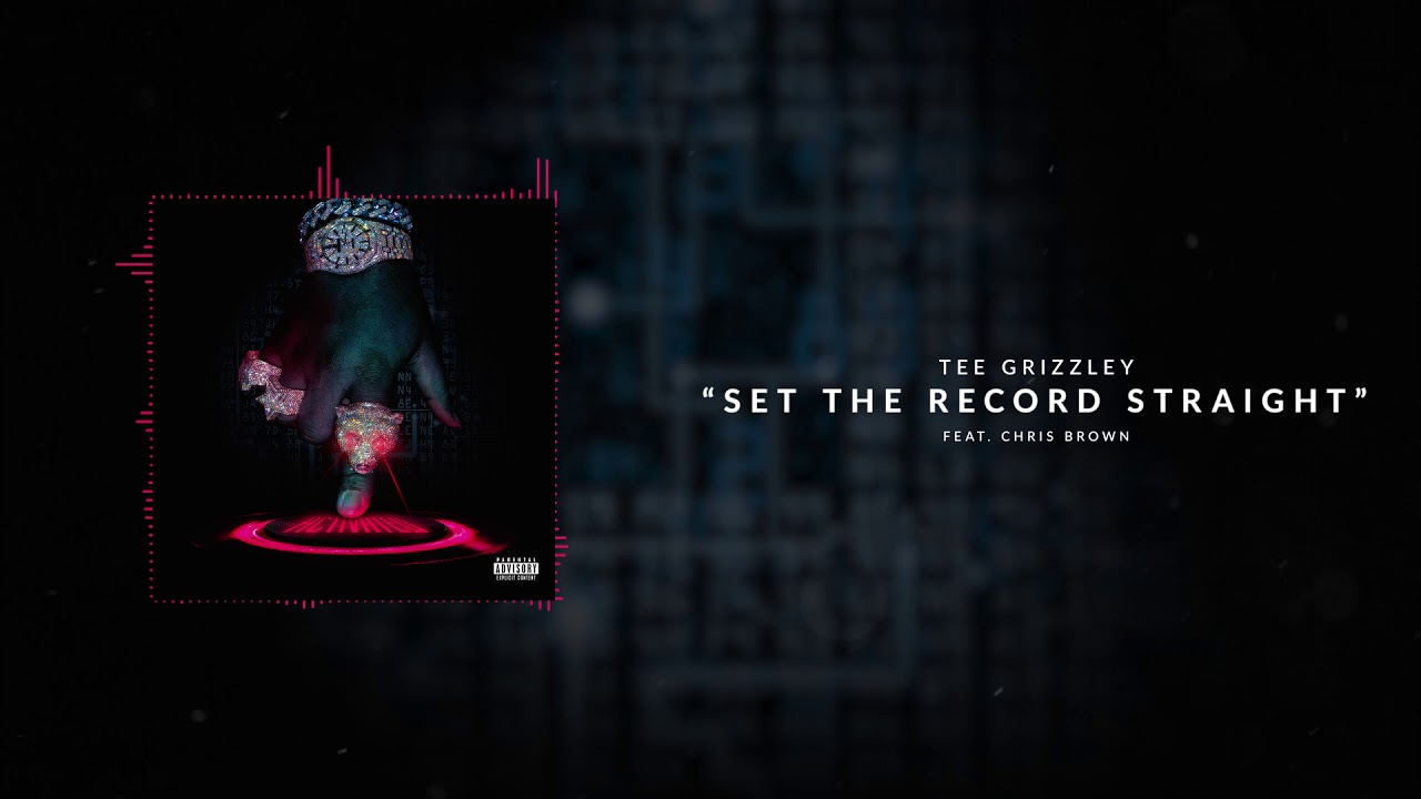 Tee Grizzley - Set The Record Straight (ft. Chris Brown) [Official Audio]
