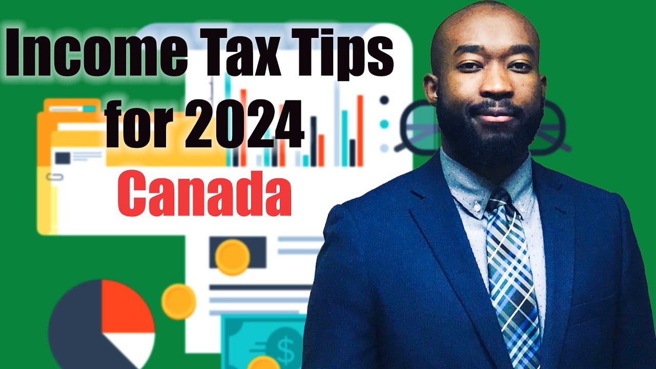 Tax tips for 2024 | Canada Income Tax Filing, Paper & Online Filing information.
