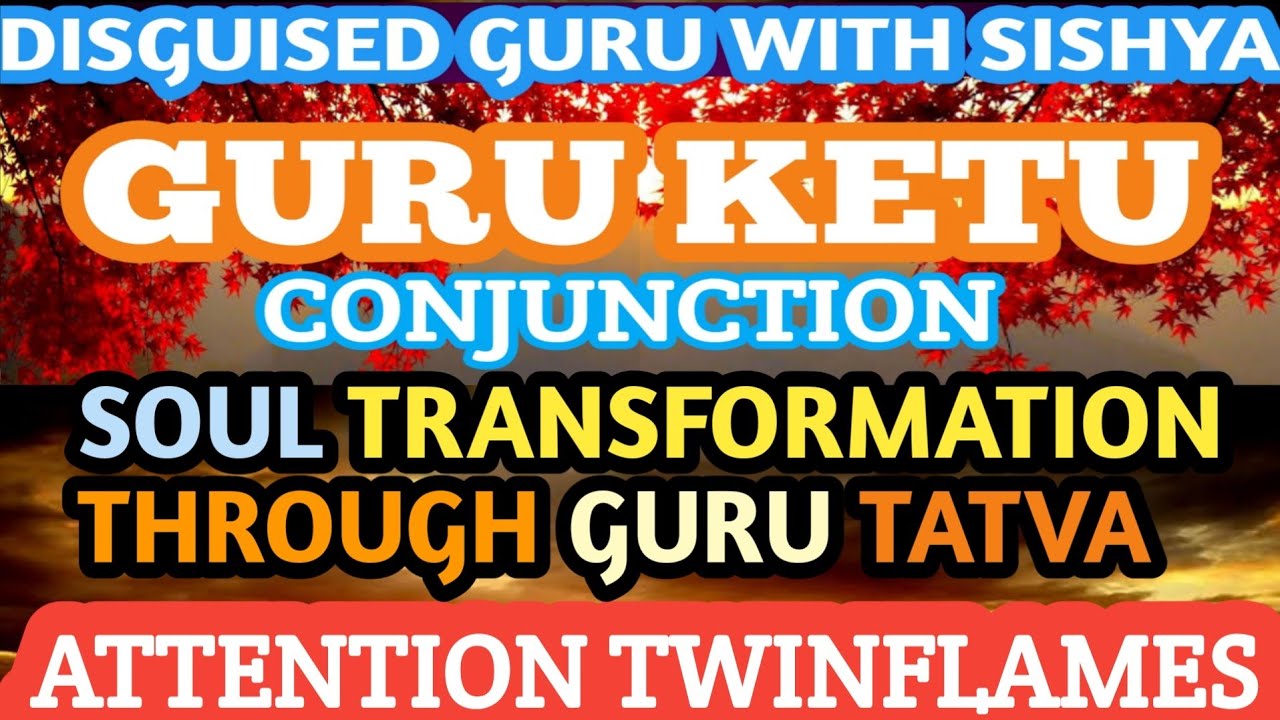 Jupiter Ketu Conjunction | गुरु केतु की युति | Guru Ketu Yuti | Twinflame Soul Connection
