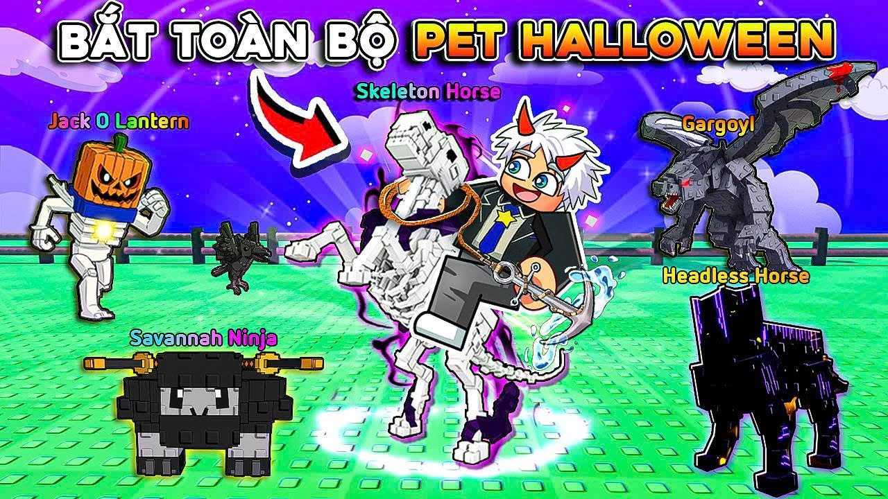 BI HUỲNH THU PHỤC TOÀN BỘ PET HALLOWEEN VÀ NGỰA XƯƠNG MẠNH NHẤT TRONG RAISE ANIMAL 🎃