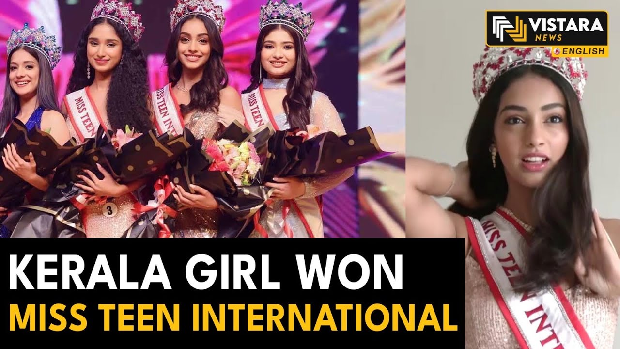 Kerala girl Kaziah Mejo Crowned Miss Teen International India 2024 | Vistaranewsenglish