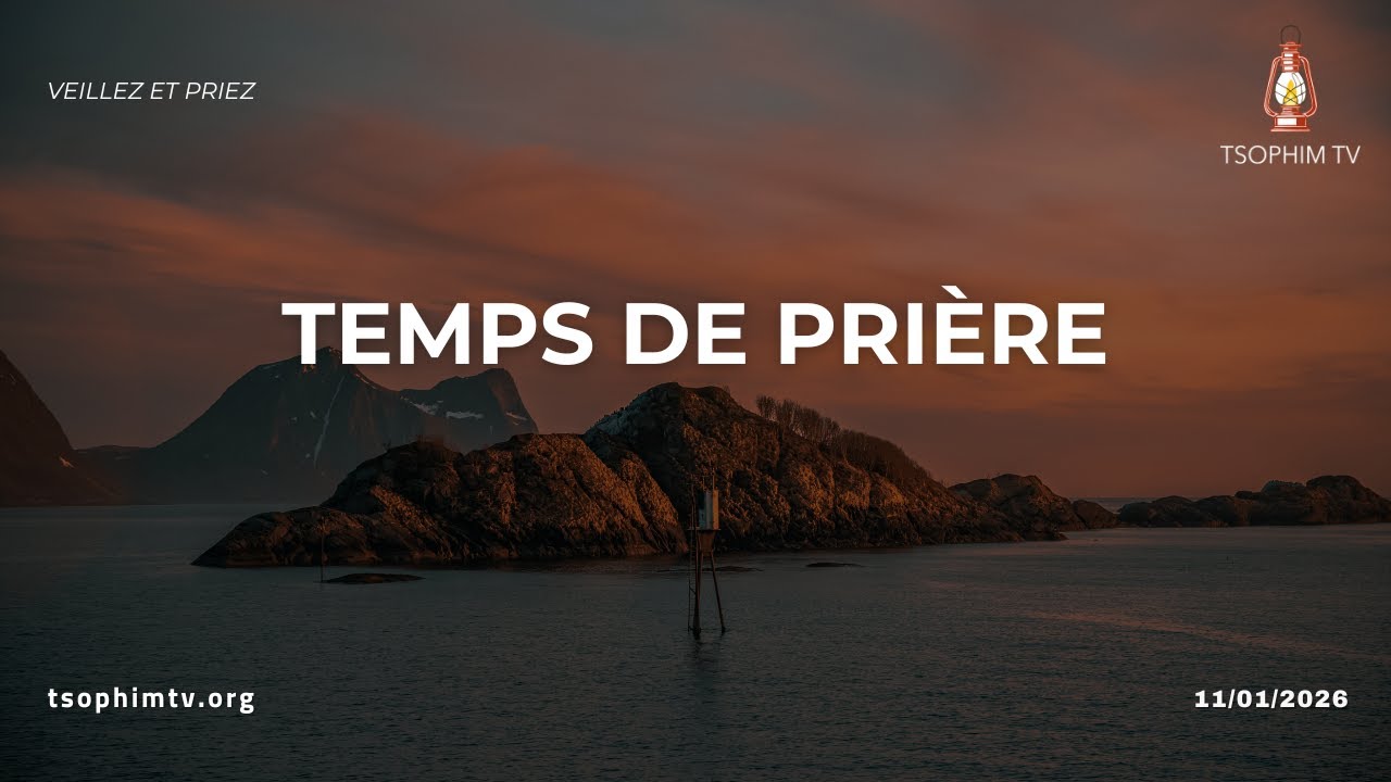 Réunion de prière - 11/01/2026