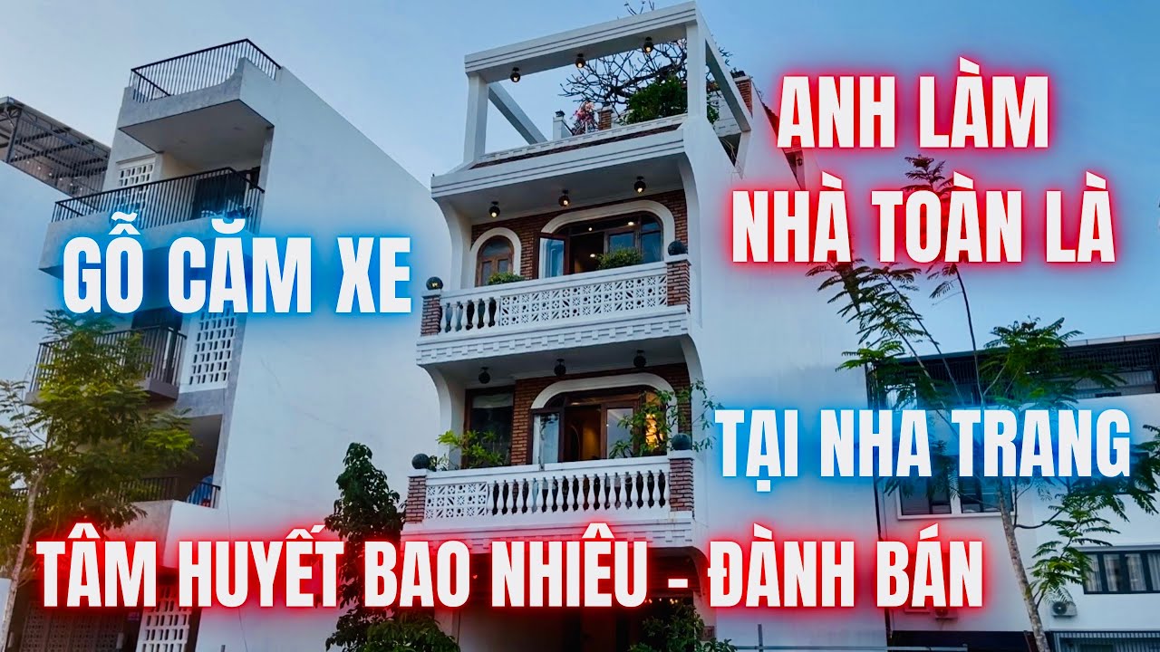 Anh làm nhà toàn là Gỗ Căm Xe anh làm tâm huyết bao nhiêu đành bán | nhà đất gần biển nha trang