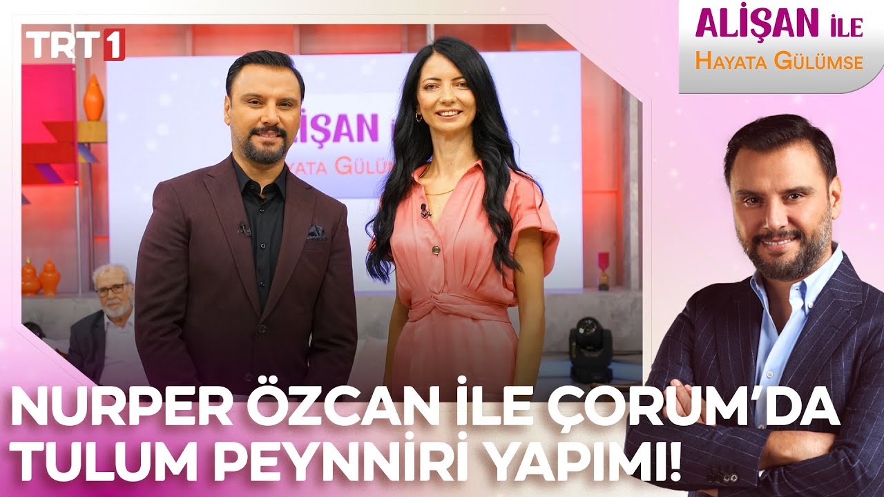 Nurper Özcan ile birlikte tulum peyniri yapıyoruz! | @AlisanileHayataGulumseTRT