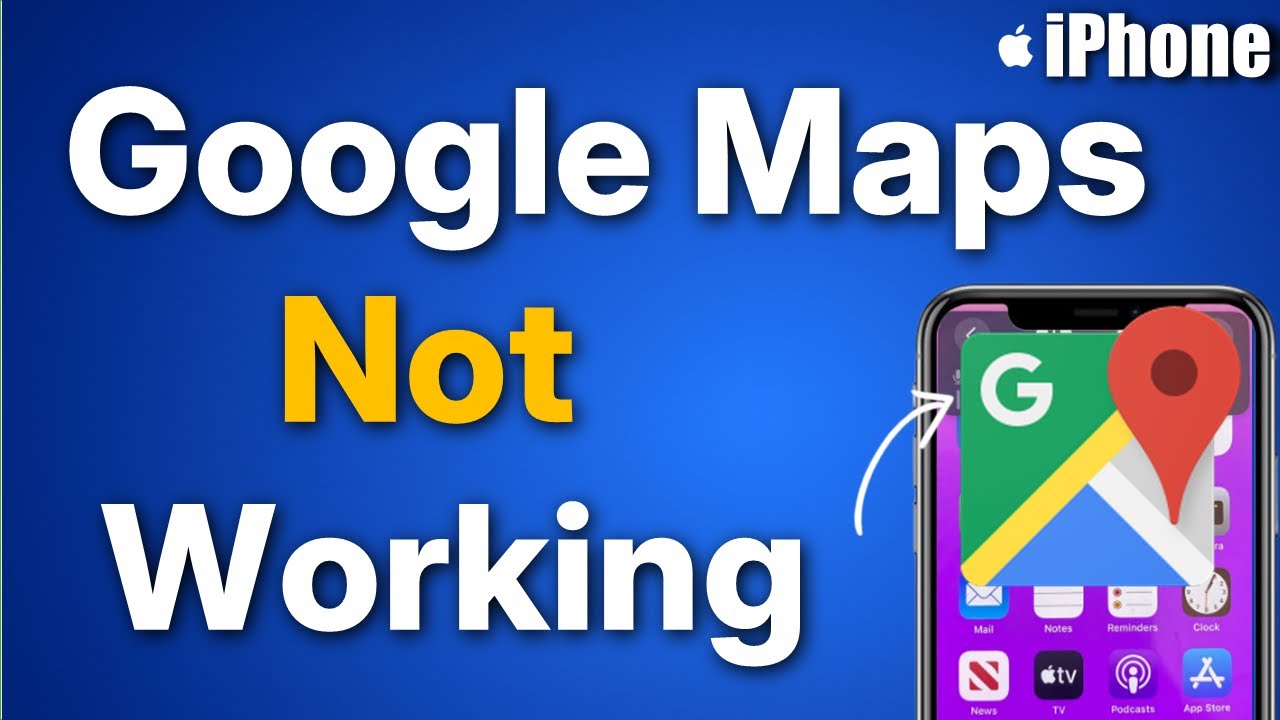 Google Maps not Working on iPhone:  Fix
