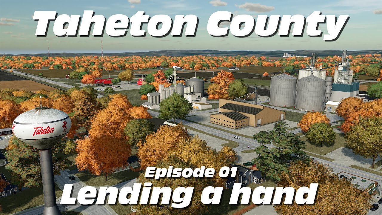 NEW SERIES! Lending a Hand - Episode 01 from Taheton County IA - A Farming Simulator Lets Play