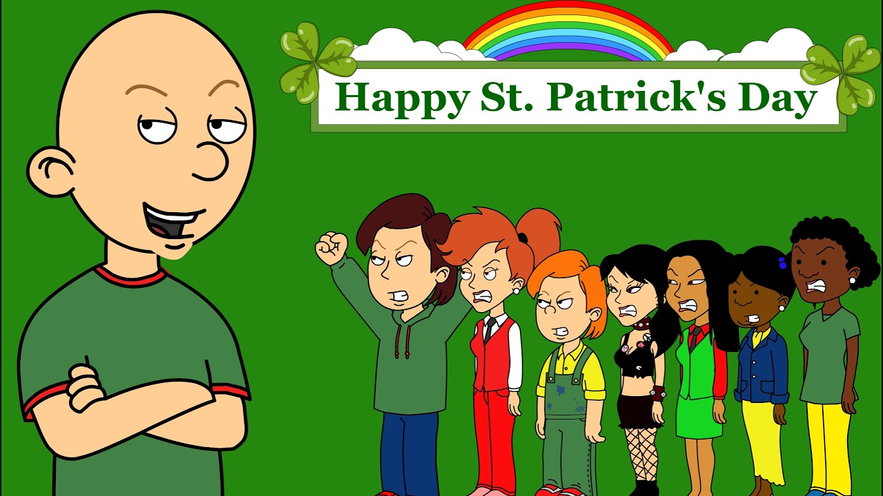 Classic Caillou Pinches People At School On St. Patrick's Day/Grounded (ST. PATRICK'S DAY SPECIAL)