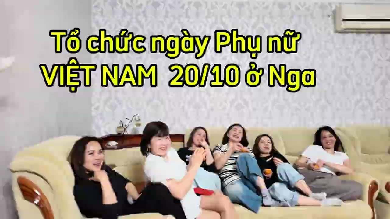 Ngày phụ nữ Việt Nam 20/10 được tổ chức tại Nga.